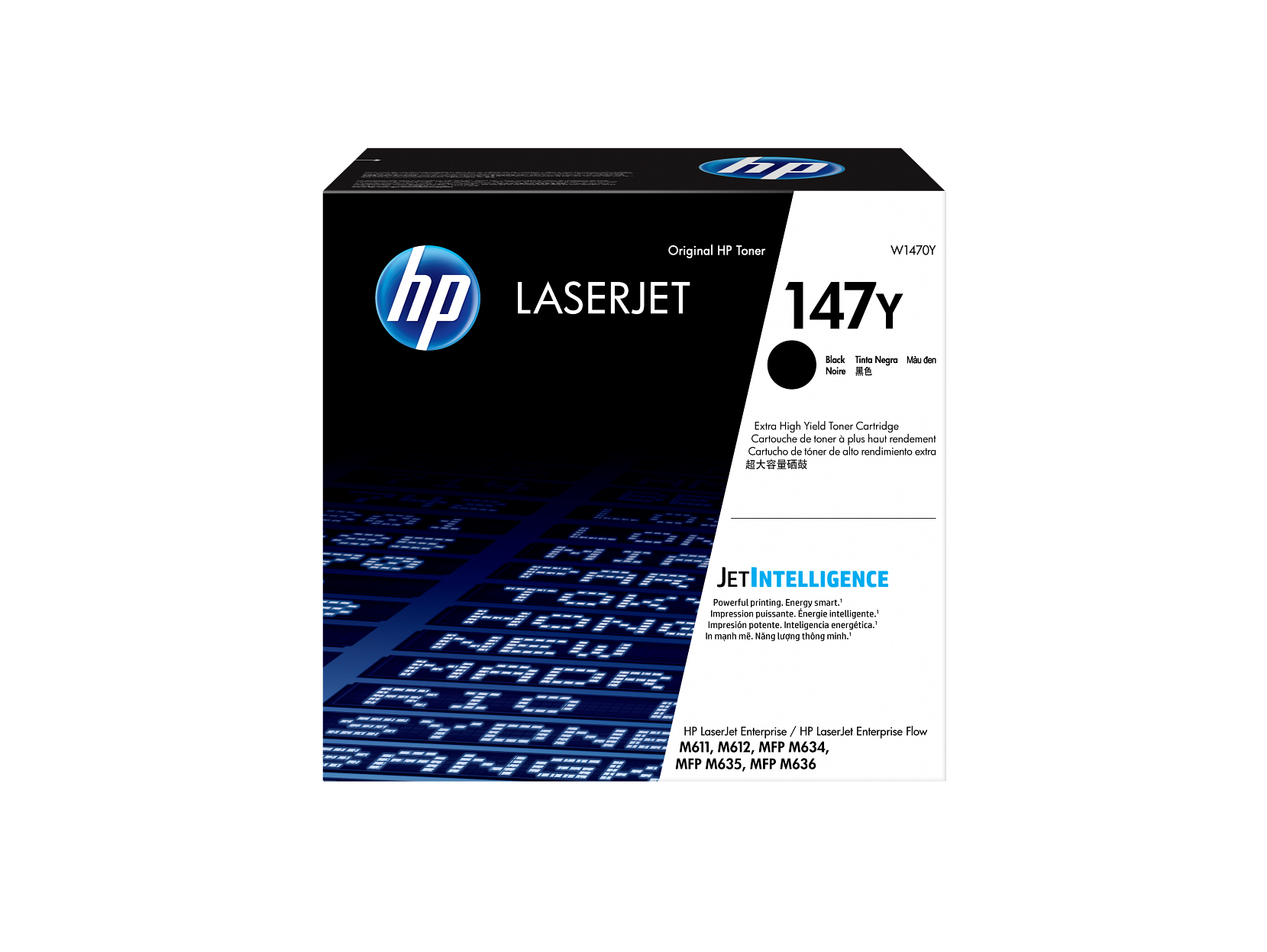 Original HP Toner  
LASERJET 147Y  
W1470Y  

Black / Noir / Negro / Mau den / Tinta Negra / 墨色  

Extra High Yield Toner Cartridge  
Cartouche de toner de rendement extra  
Cartridge de toner de alto rendimiento extra  
Cartucho de toner de alto rendimiento extra  
Cartridge de toner de rendimento extra  

JETINTELLIGENCE  
Powerful printing. Energy smart.  
Impression puissante. Énergie intelligente.  
Impresión potente. Inteligencia energética.  
Impressão potente. Inteligência energética.  
In manh me. Nang luong thong minh.  

HP LaserJet Enterprise / HP LaserJet Enterprise Flow  
M611, M612, MFP M634, MFP M635, MFP M636