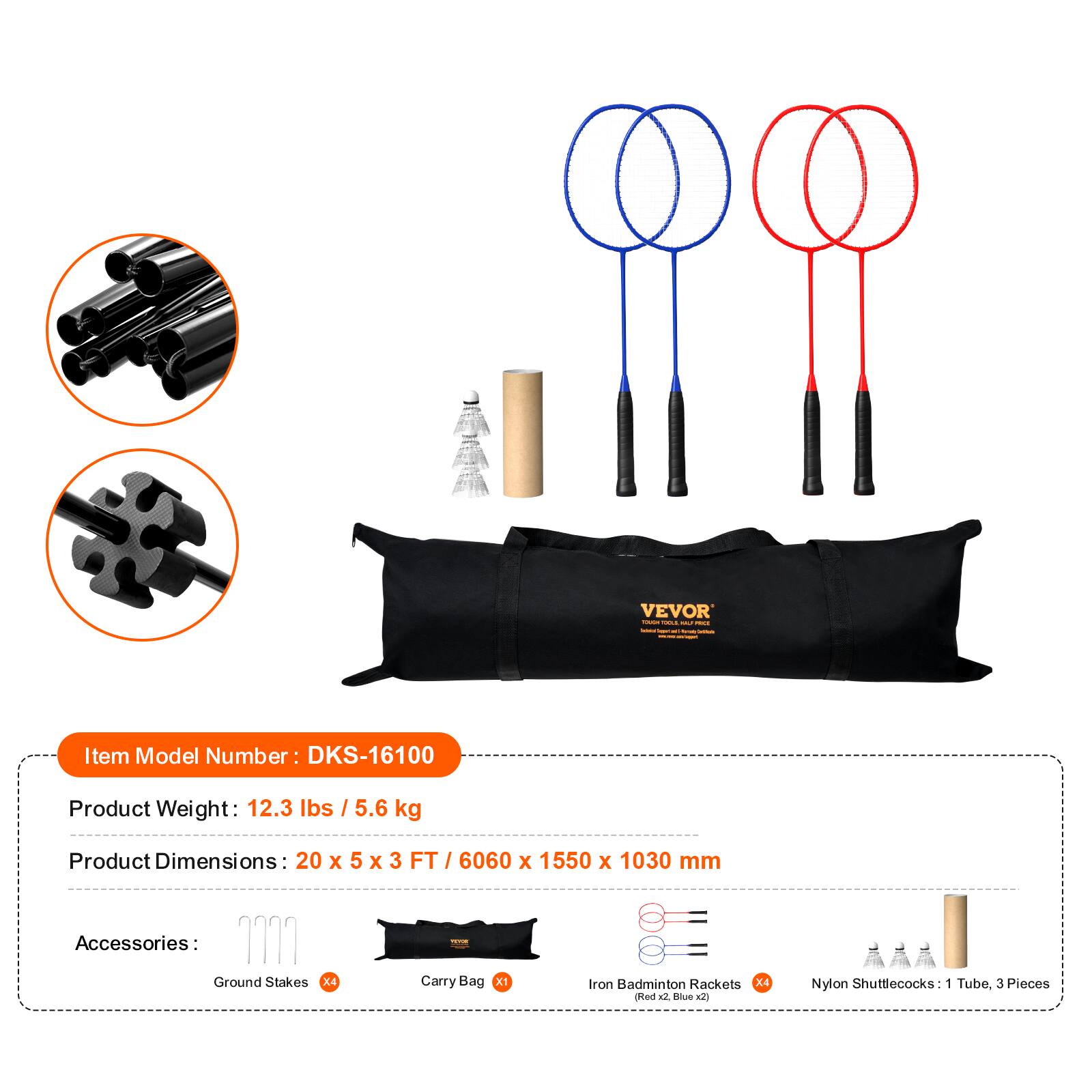 Item Model Number: DKS-16100

Product Weight: 12.3 lbs / 5.6 kg

Product Dimensions: 20 x 5 x 3 FT / 6060 x 1550 x 1030 mm

Accessories:
- Ground Stakes x4
- Carry Bag x1
- Iron Badminton Rackets x4 (Red x2, Blue x2)
- Nylon Shuttlecocks: 1 Tube, 3 Pieces