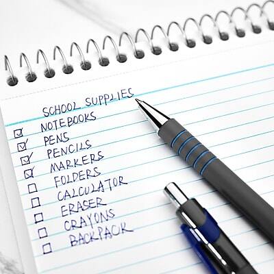 SCHOOL SUPPLIES  
- NOTEBOOKS  
- PENS  
- PENCILS  
- MARKERS  
- FOLDERS  
- CALCULATOR  
- ERASER  
- CRAYONS  
- BACKPACK