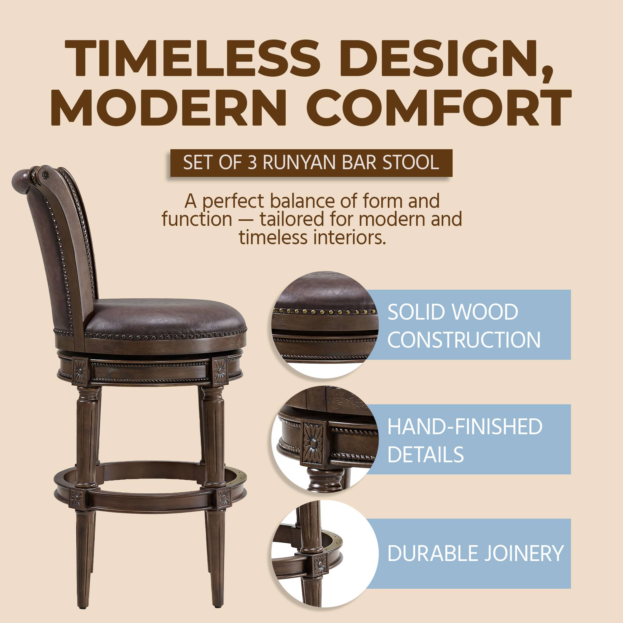 TIMELESS DESIGN, MODERN COMFORT  
SET OF 3 RUNYAN BAR STOOL  
A perfect balance of form and function - tailored for modern and timeless interiors.  

SOLID WOOD CONSTRUCTION  
HAND-FINISHED DETAILS  
DURABLE JOINERY