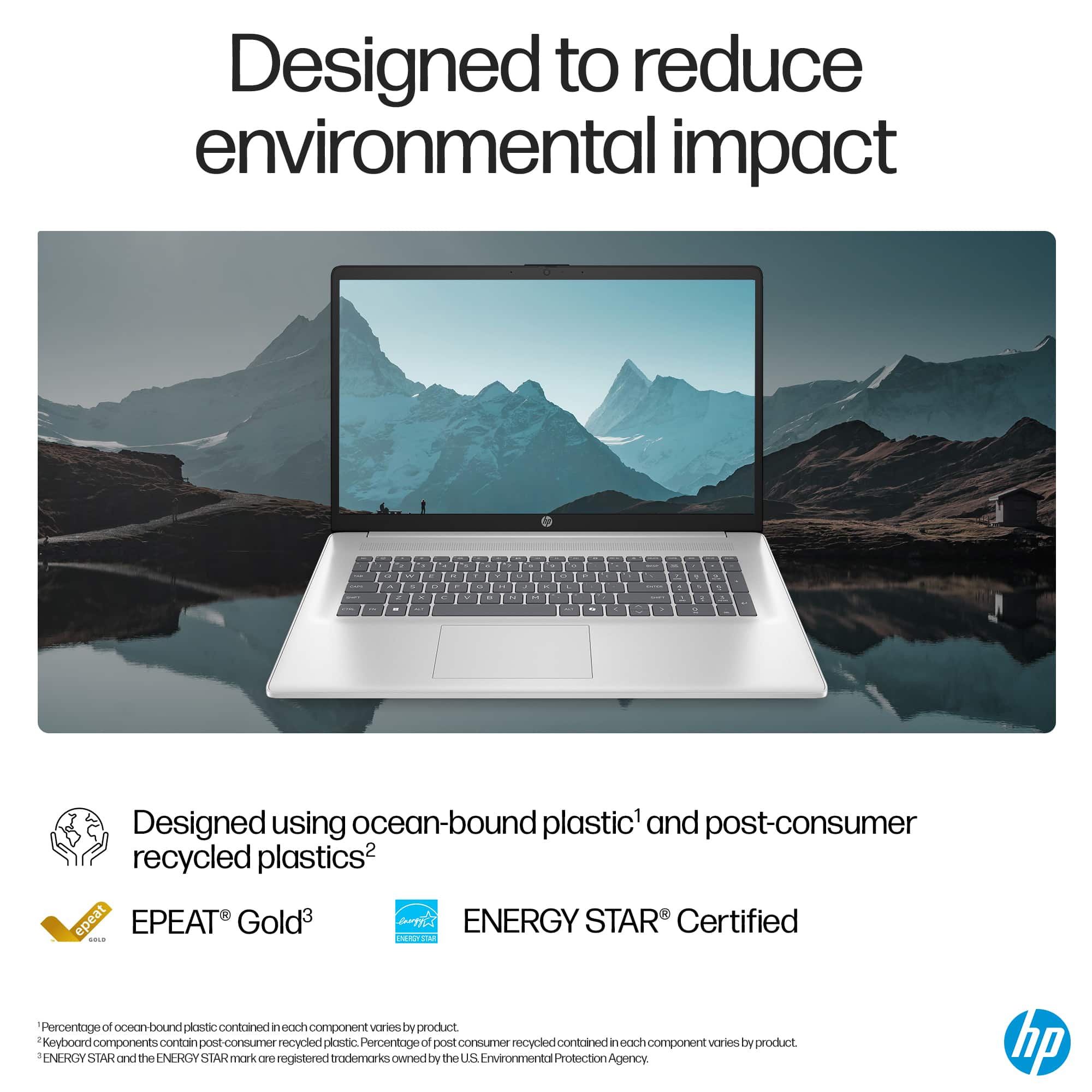 Designed to reduce environmental impact - Designed using ocean-bound plastic and post-consumer recycled plastics. epeat EPEAT Gold3 ENERGY STAR Certified. Some components contain post-consumer recycled plastic. Percentage of ocean-bound plastic contained in each component varies by product. Keyboard components contain post-consumer recycled plastic. Percentage of post-consumer recycled plastic contained in each component varies by product.
