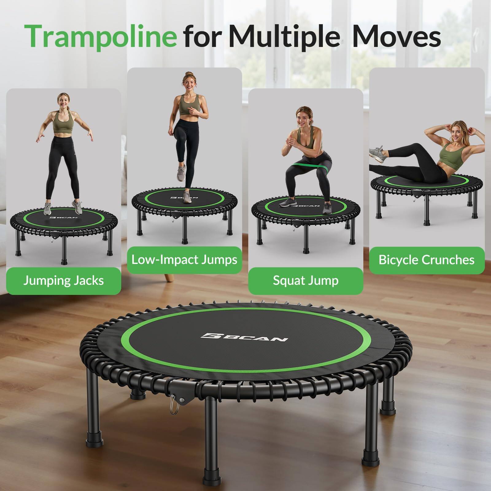 Trampoline for Multiple Moves

- Jumping Jacks
- Low-Impact Jumps
- Squat Jump
- Bicycle Crunches
