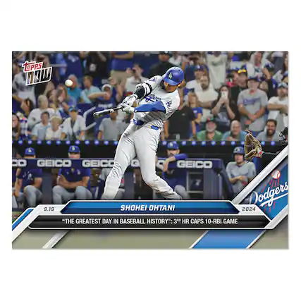 ToPPS NOW
SHOHEI OHTANI
2024 Dodgers
"THE GREATEST DAY IN BASEBALL HISTORY": 3RD HR CAPS 10-RBI GAME