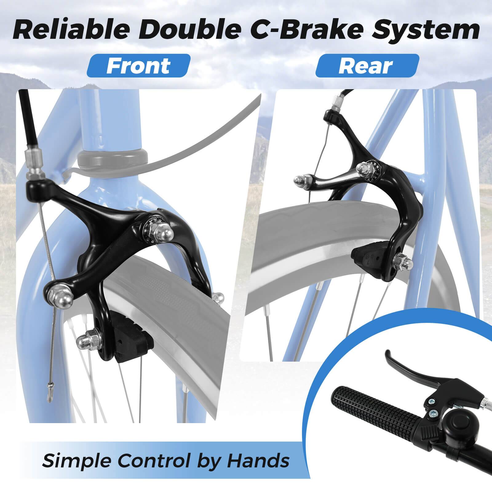 Reliable Double C-Brake System  
Front  
Rear  

Simple Control by Hands
