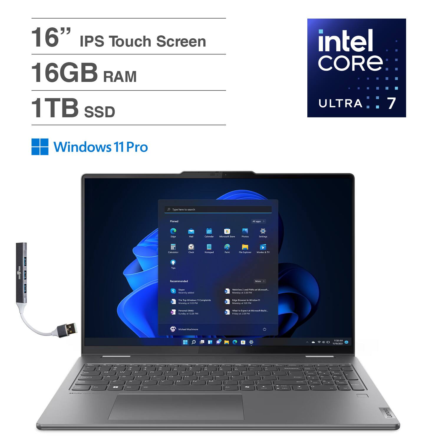 16" IPS Touch Screen  
16GB RAM  
1TB SSD  
Intel Core Ultra 7  
Windows 11 Pro