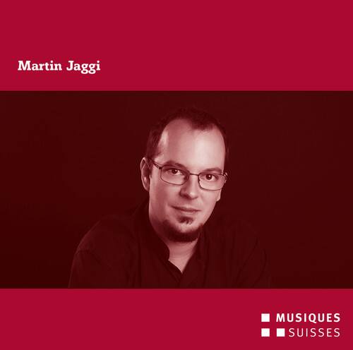 Jaggi / Luzerner Sinfonieorchester / Ackermann - Martin Jaggi  - COMPACT DISCS