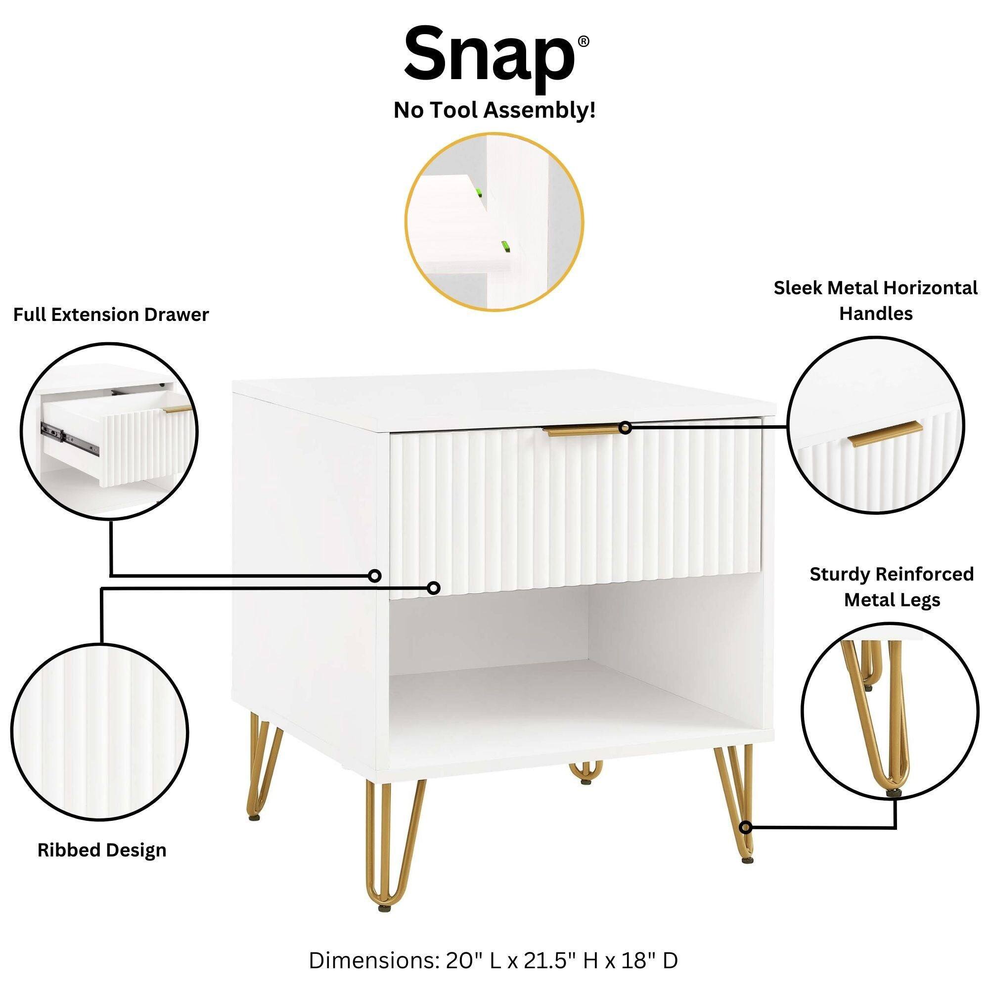 Snap®  
No Tool Assembly!  
Full Extension Drawer  
Sleek Metal Horizontal Handles  
Sturdy Reinforced Metal Legs  
Ribbed Design  
Dimensions: 20" L x 21.5" H x 18" D
