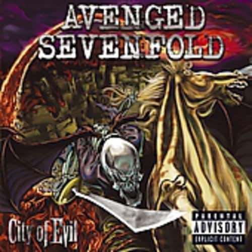 AVENGED SEVENFOLD  
City of Evil  
PARENTAL ADVISORY EXPLICIT CONTENT