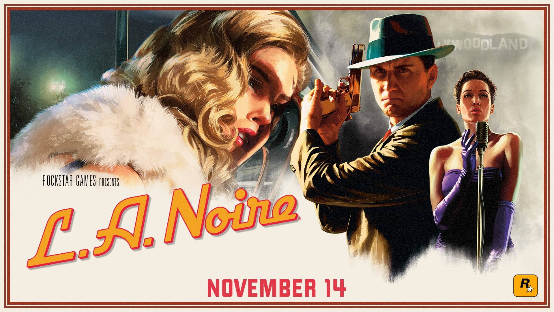 ROCKSTAR GAMES PRESENTS  
L.A. NOIRE  
NOVEMBER 14