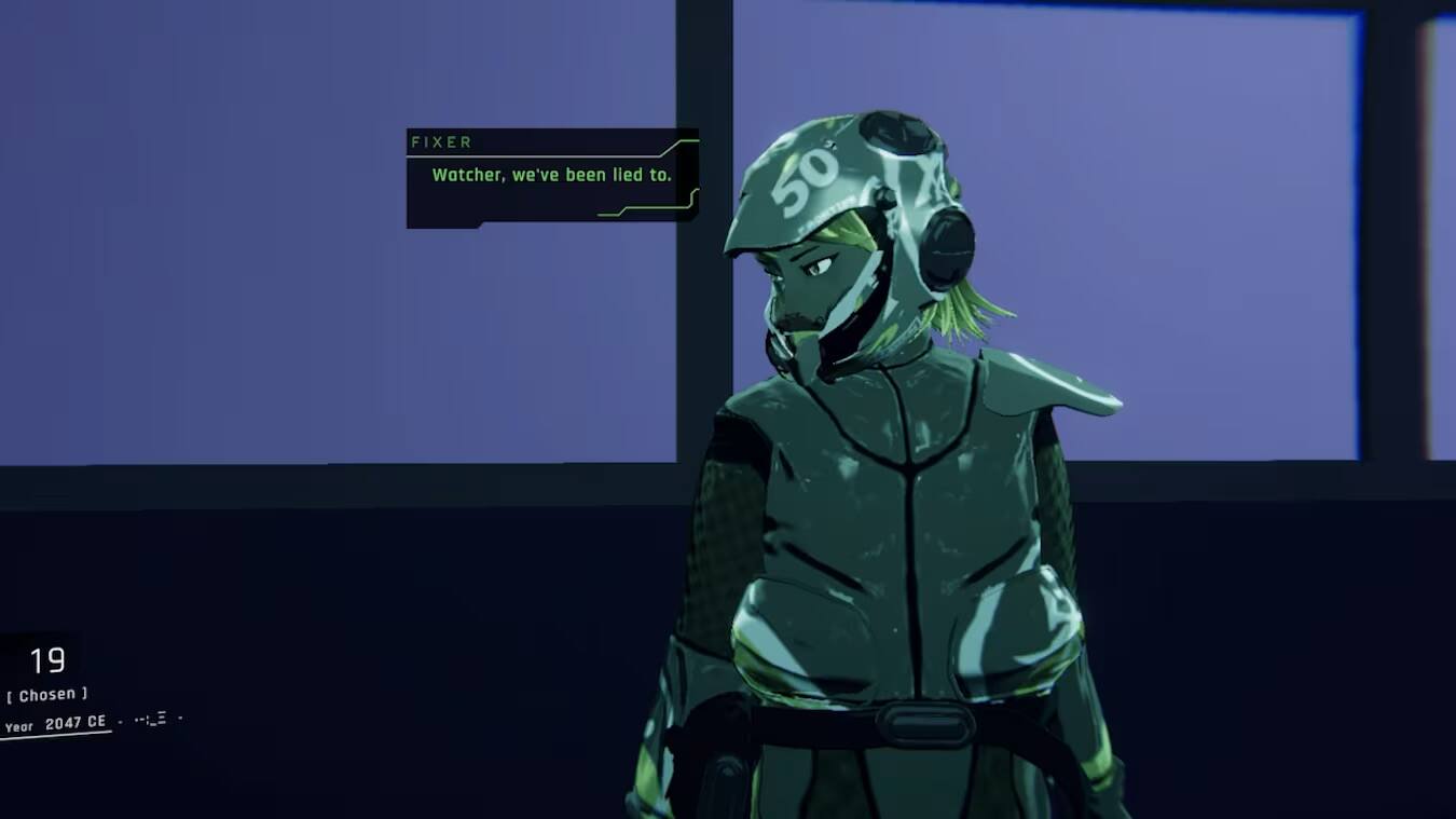 FIXER
Watcher, we've been lied to.

50

19 [Chosen]
Year 2047 CE
