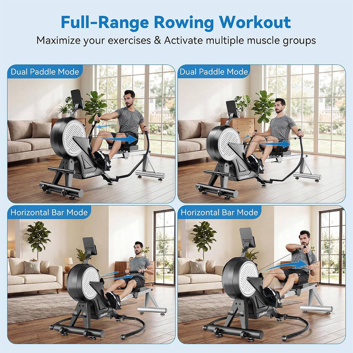 Full-Range Rowing Workout  
Maximize your exercises & Activate multiple muscle groups

Dual Paddle Mode  
Dual Paddle Mode

Horizontal Bar Mode  
Horizontal Bar Mode