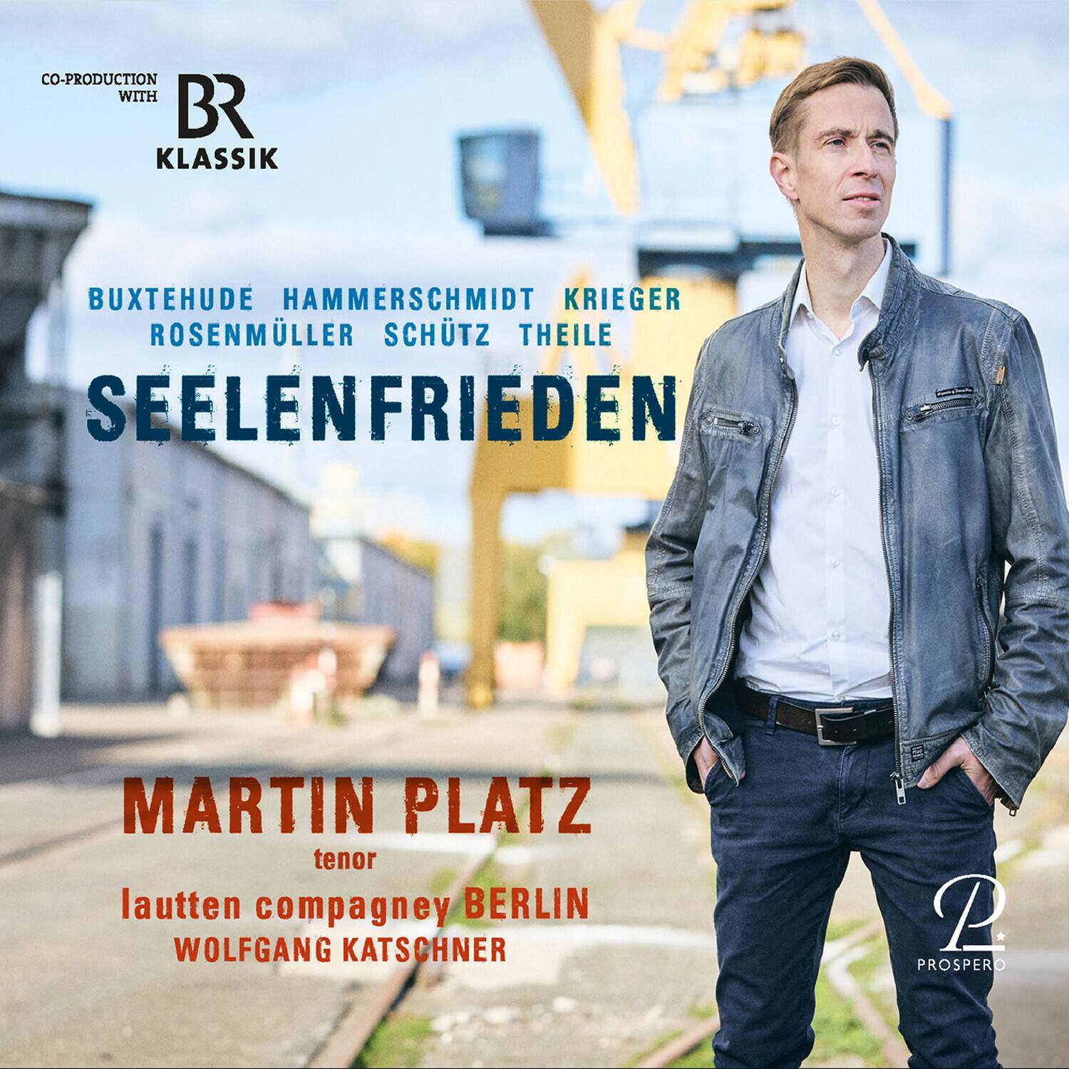 CO-PRODUCTION WITH BR KLASSIK

BUXTEHUDE HAMMERSCHMIDT KRIEGER ROSENMÜLLER SCHÜTZ THEILE

SEELENFRIEDEN

MARTIN PLATZ
tenor

lautten compagney BERLIN
WOLFGANG KATSCHNER

PROSPERO