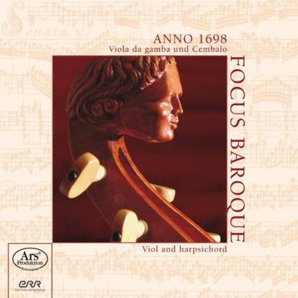 ANNO 1698
Viola da gamba und Cembalo
FOCUS BAROQUE
Viol and harpsichord
Ars Produktion
CRR
