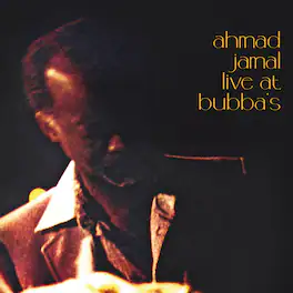 Ahmad Jamal - Live At Bubba's - VINYL LP
