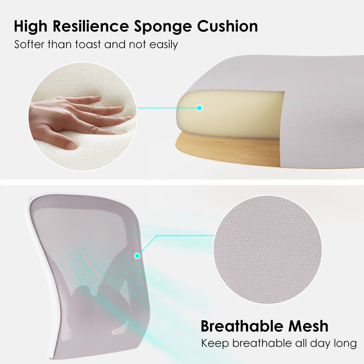 High Resilience Sponge Cushion  
Softer than toast and not easily compressed  

Breathable Mesh  
Keep breathable all day long