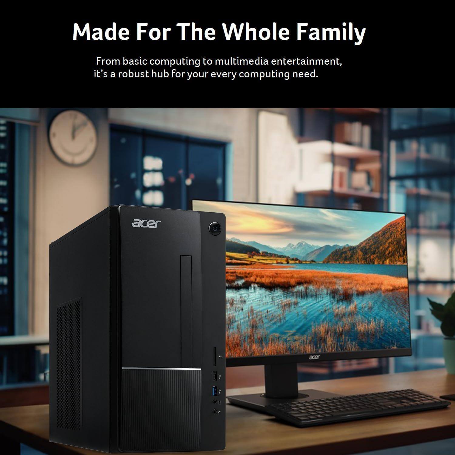 Made For The Whole Family

From basic computing to multimedia entertainment, it's a robust hub for your every computing need.

acer