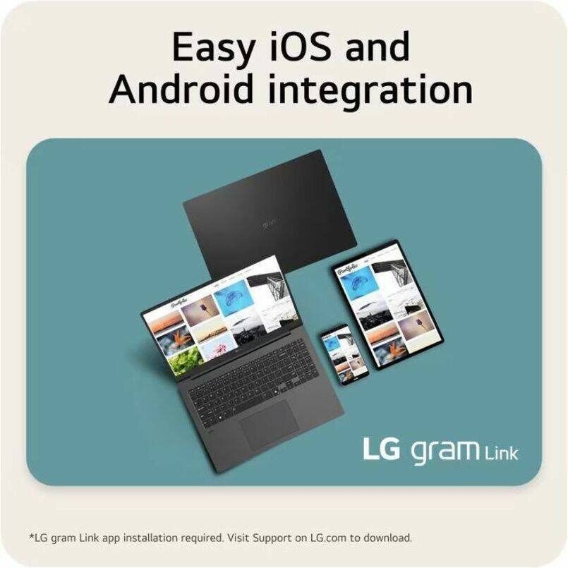 Easy iOS and Android integration

*LG gram Link app installation required. Visit Support on LG.com to download.