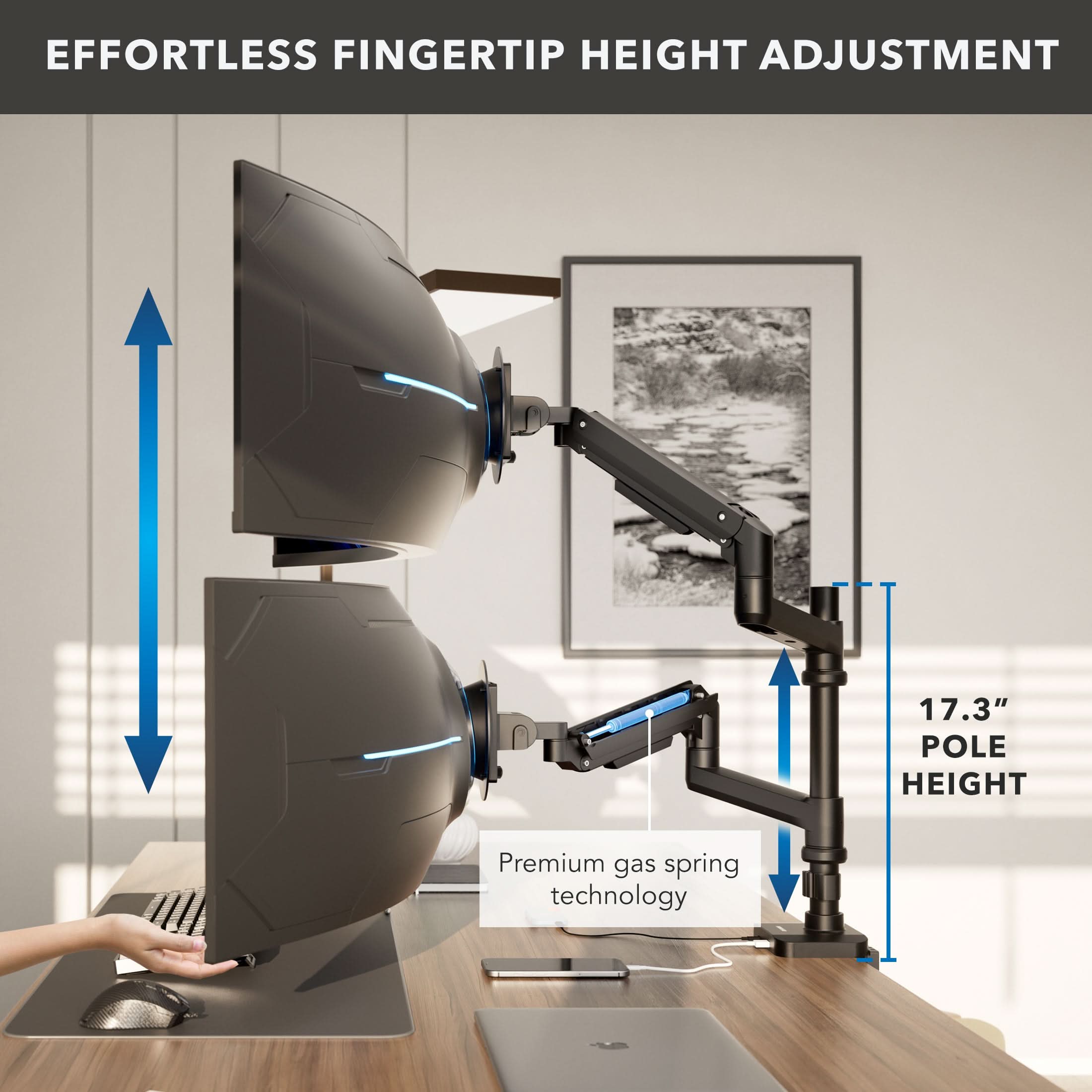 EFFORTLESS FINGERTIP HEIGHT ADJUSTMENT

17.3" POLE HEIGHT

Premium gas spring technology