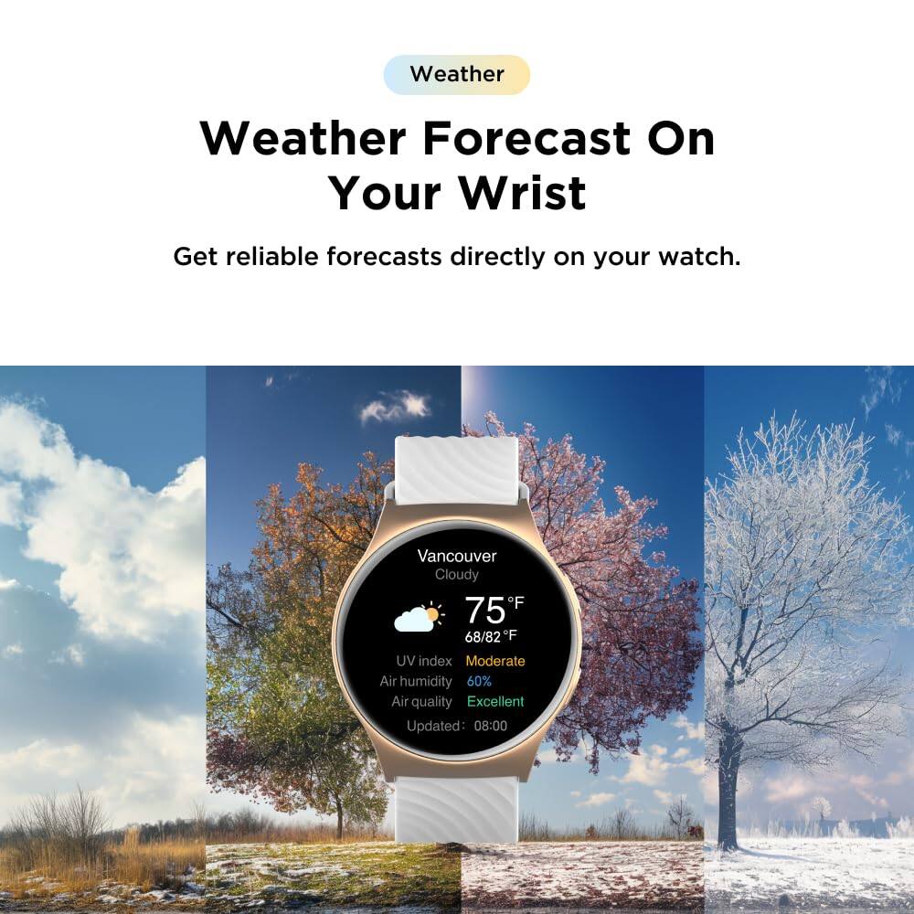 Weather Forecast On Your Wrist

Get reliable forecasts directly on your watch.

Vancouver  
Cloudy  
75°F  
68/82°F  
UV index: Moderate  
Air humidity: 60%  
Air quality: Excellent  
Updated: 08:00