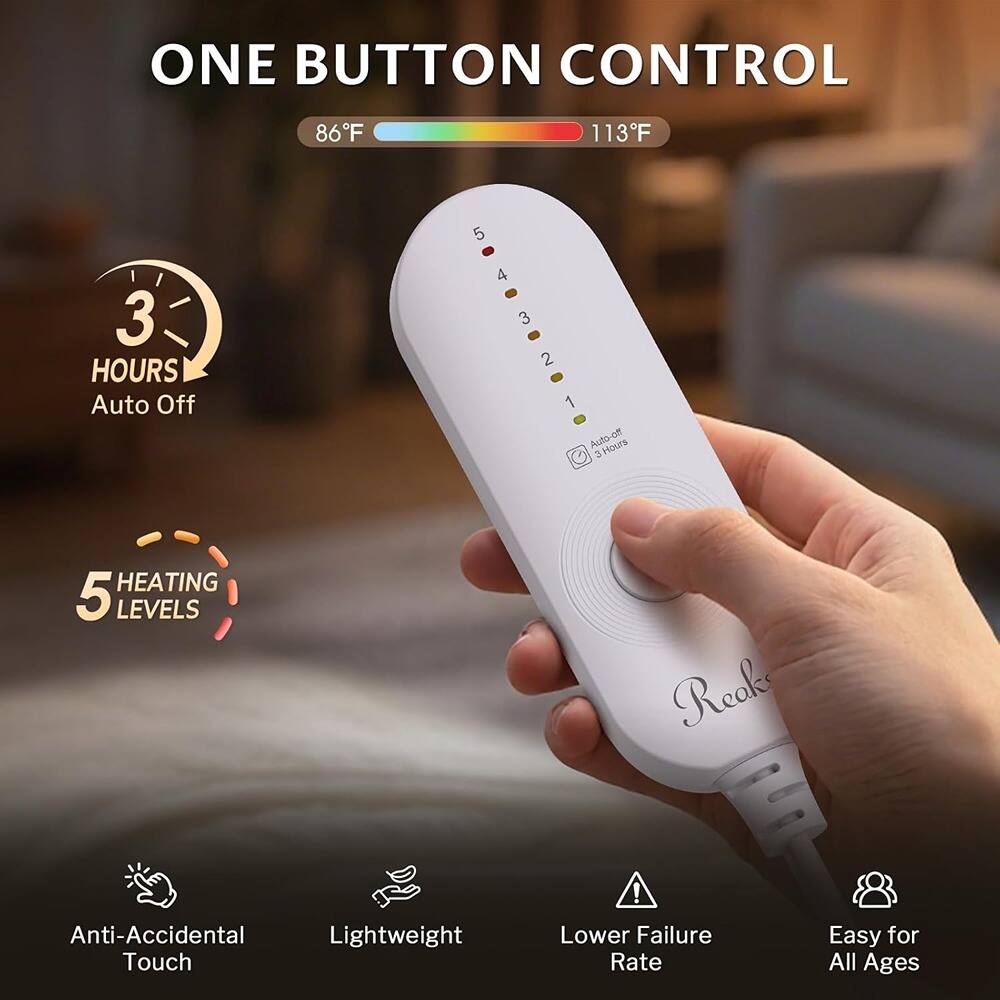ONE BUTTON CONTROL

- 3 HOURS Auto Off
- 5 HEATING LEVELS
- 86°F to 113°F
- Anti-Accidental Touch
- Lightweight
- Lower Failure Rate
- Easy for All Ages