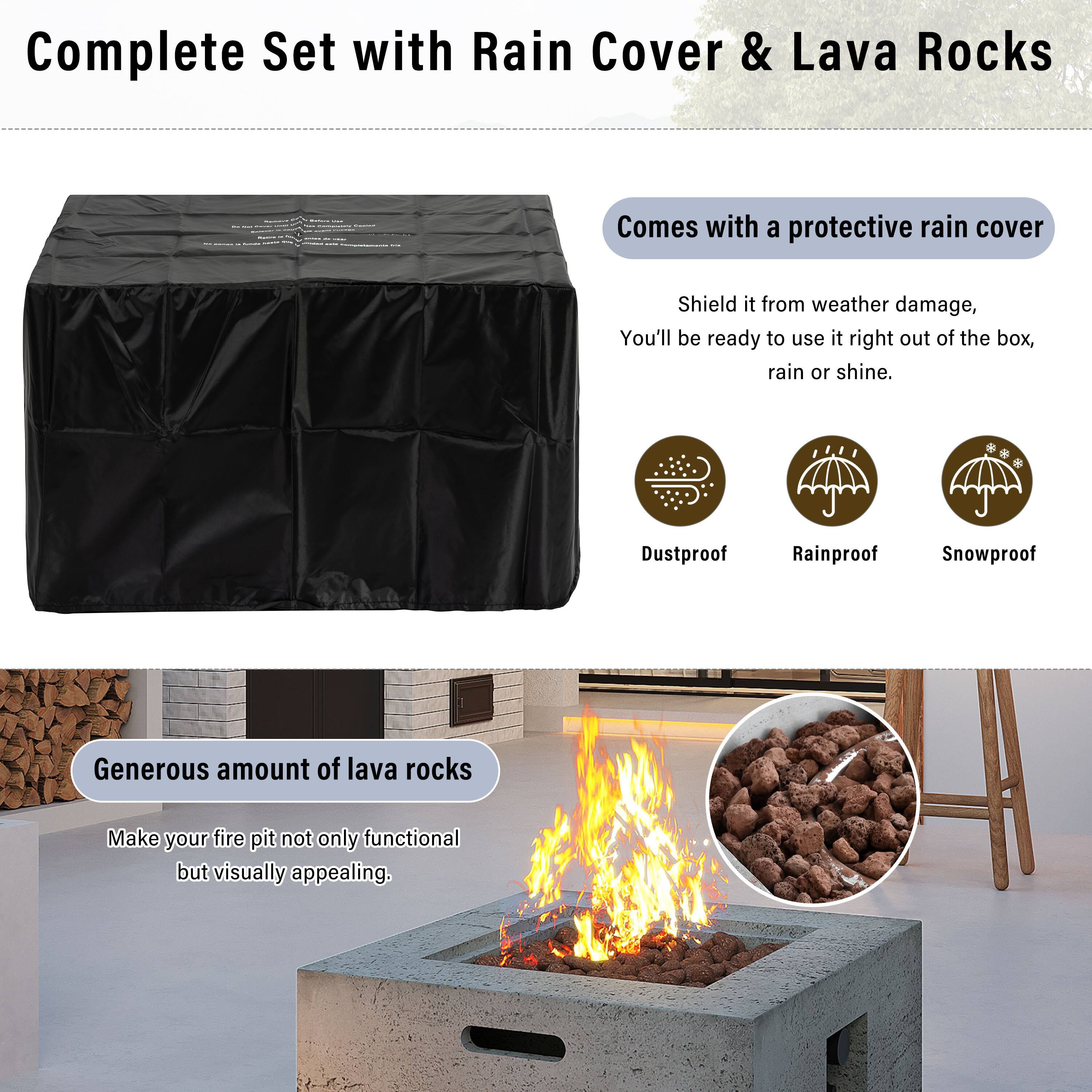 Complete Set with Rain Cover & Lava Rocks

Comes with a protective rain cover
Shield it from weather damage, You'll be ready to use it right out of the box, rain or shine.

Dustproof Rainproof Snowproof

Generous amount of lava rocks
Make your fire pit not only functional but visually appealing.