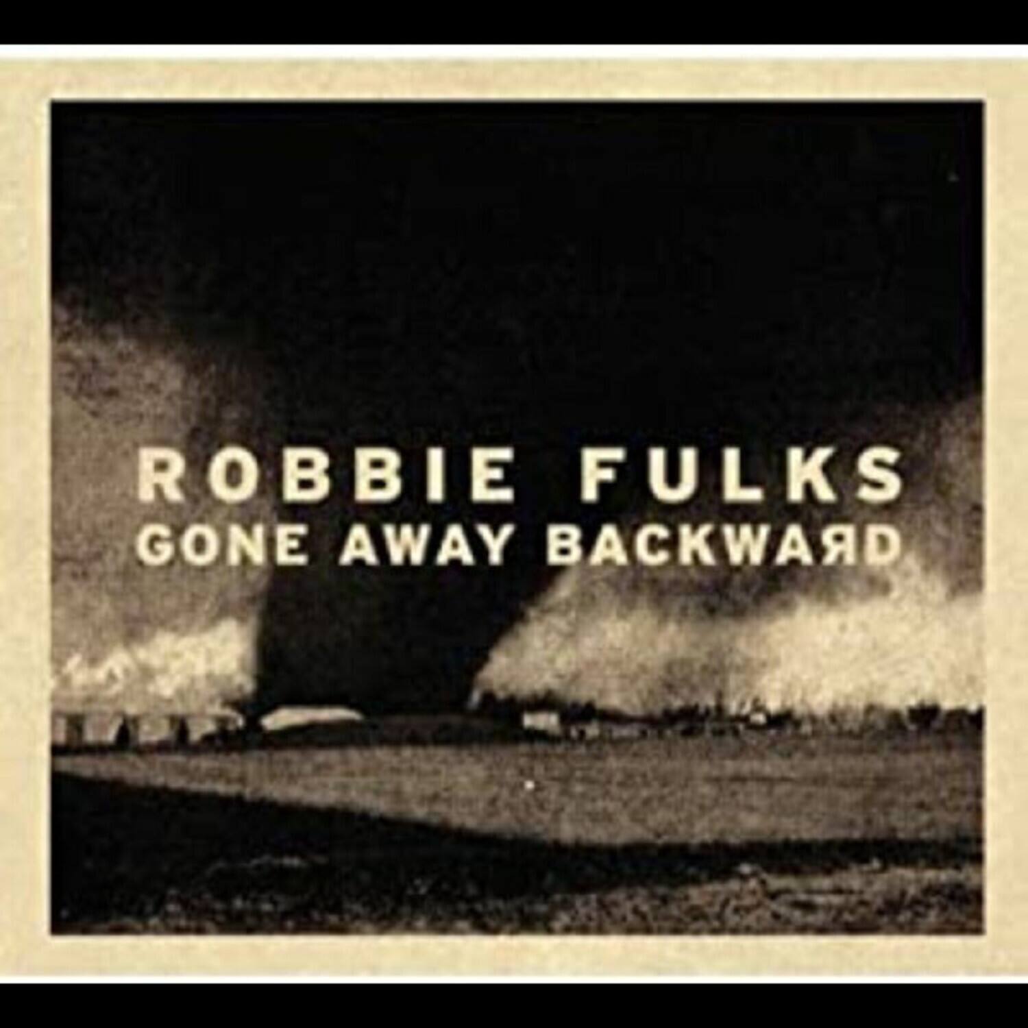 Robbie Fulks - Gone Away Backward - VINYL LP