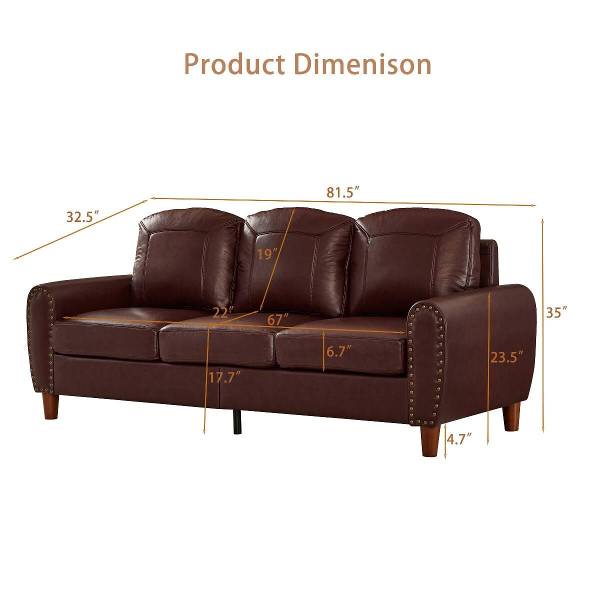 Product Dimension  
32.5"  
81.5"  
19"  
22"  
67"  
35"  
17.7"  
6.7"  
23.5"  
4.7"