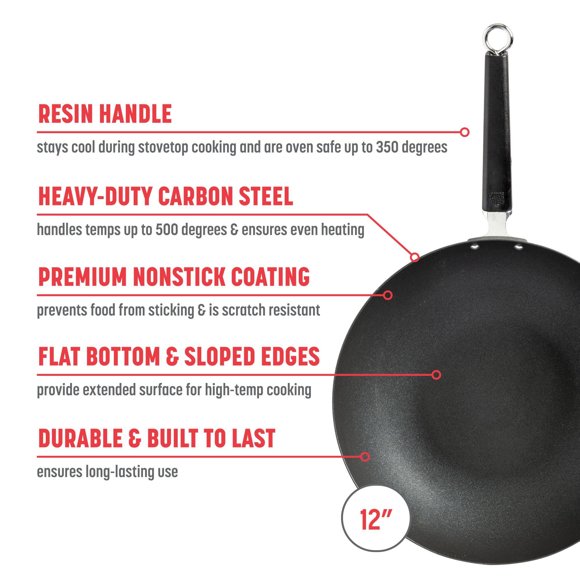 RESIN HANDLE stays cool during stovetop cooking and are oven safe up to 350 degrees
HEAVY-DUTY CARBON STEEL handles temps up to 500 degrees & ensures even heating
PREMIUM NONSTICK COATING prevents food from sticking & is scratch resistant
FLAT BOTTOM & SLOPED EDGES provide extended surface for high-temp cooking
DURABLE & BUILT TO LAST ensures long-lasting use
12"