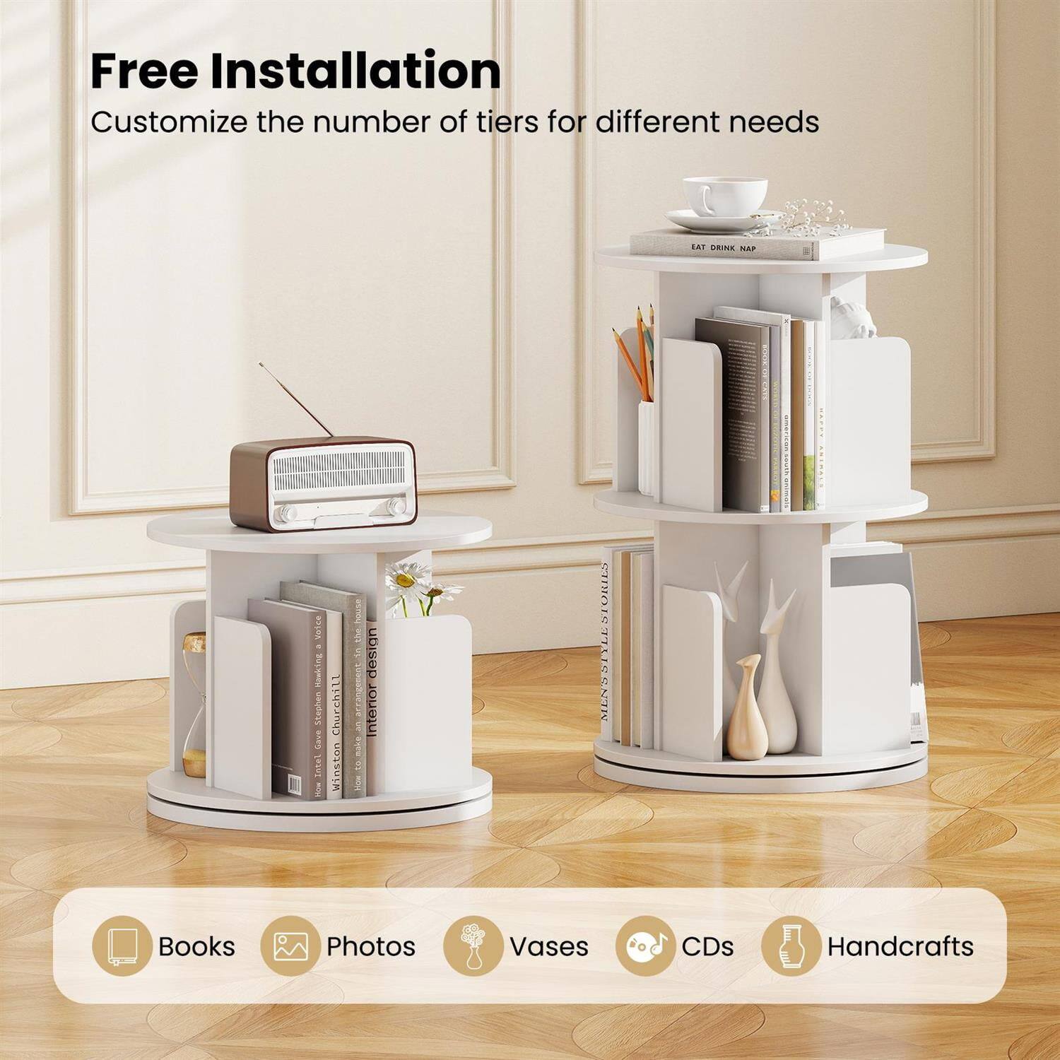Free Installation  
Customize the number of tiers for different needs

Books  
Photos  
Vases  
CDs  
Handcrafts
