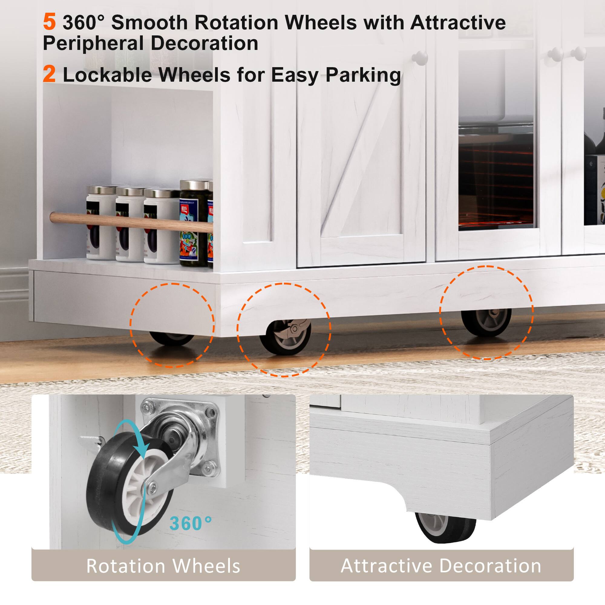 5 360° Smooth Rotation Wheels with Attractive Peripheral Decoration  
2 Lockable Wheels for Easy Parking  

360° Rotation Wheels  
Attractive Decoration