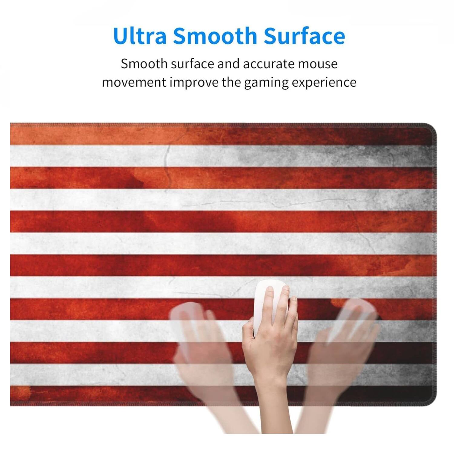 Ultra Smooth Surface

Smooth surface and accurate mouse movement improve the gaming experience