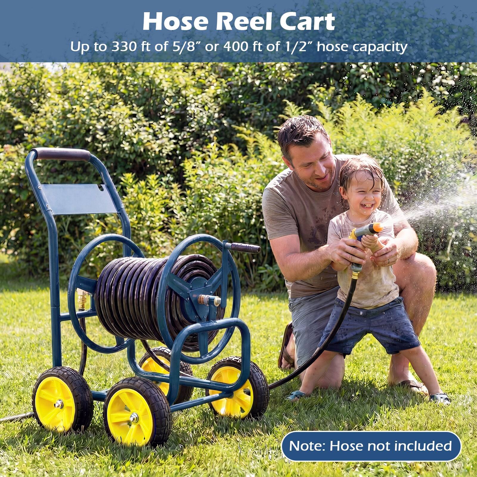 Hose Reel Cart  
Up to 330 ft of 5/8" or 400 ft of 1/2" hose capacity  

Note: Hose not included