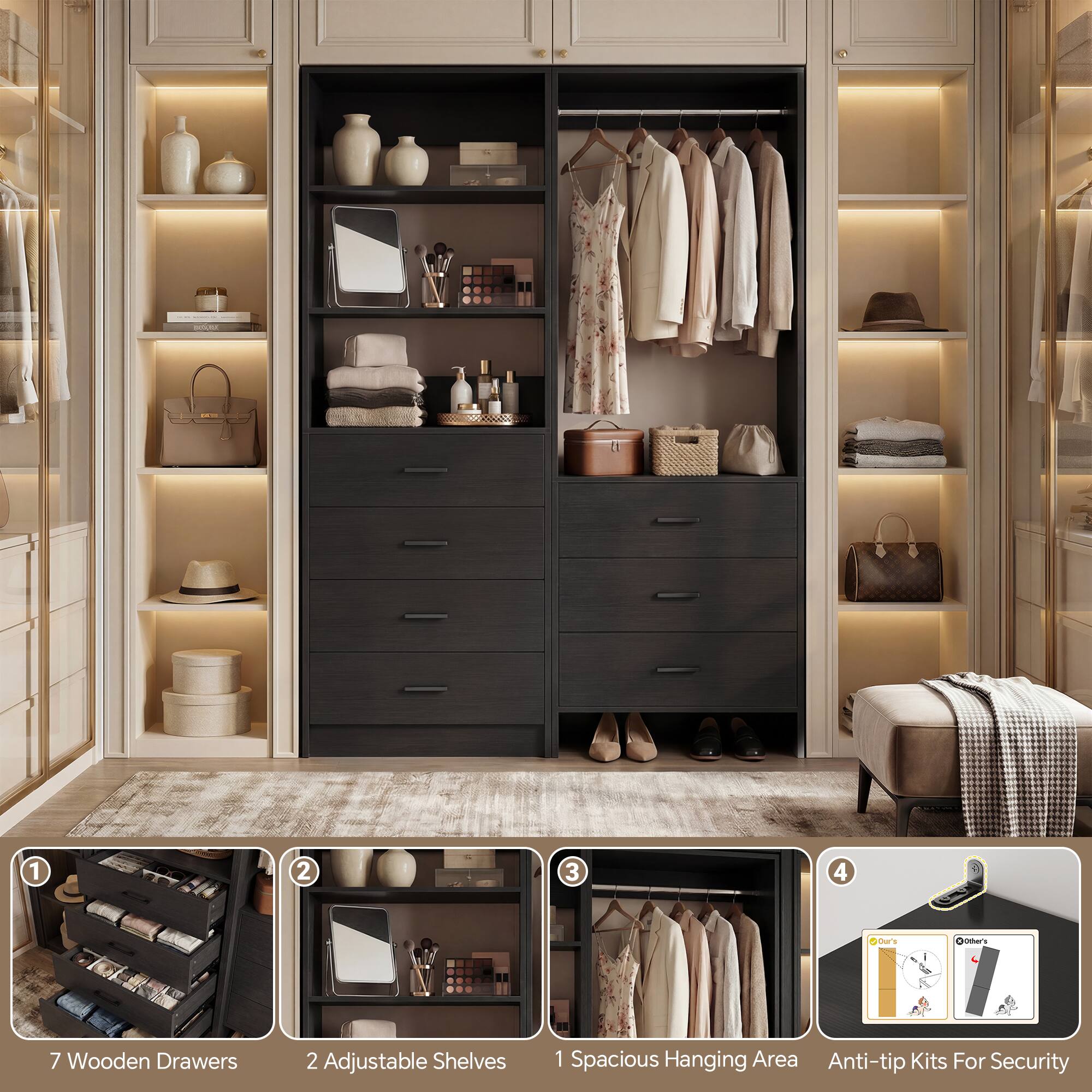 1. 7 Wooden Drawers
2. 2 Adjustable Shelves
3. 1 Spacious Hanging Area
4. Anti-tip Kits For Security