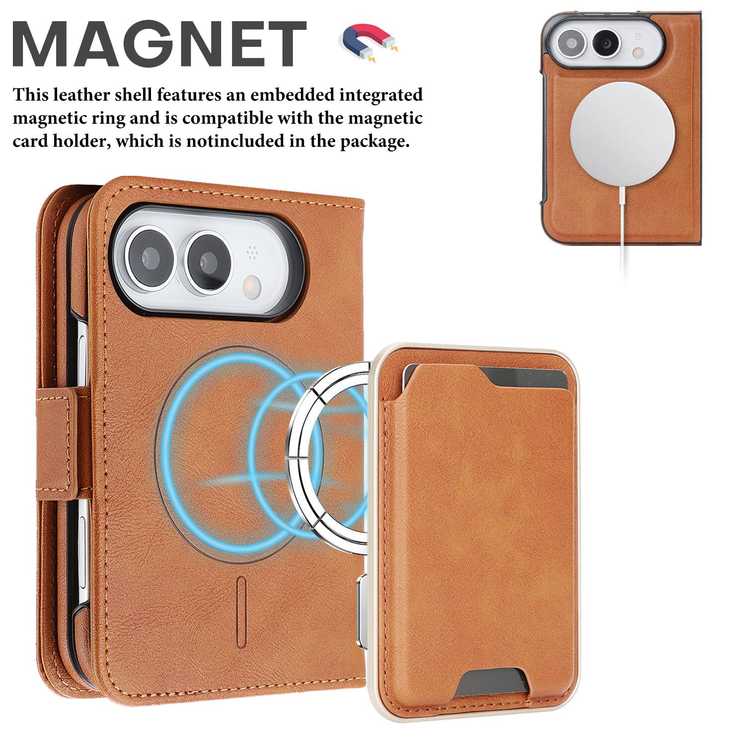 MAGNET

This leather shell features an embedded integrated magnetic ring and is compatible with the magnetic card holder, which is not included in the package.