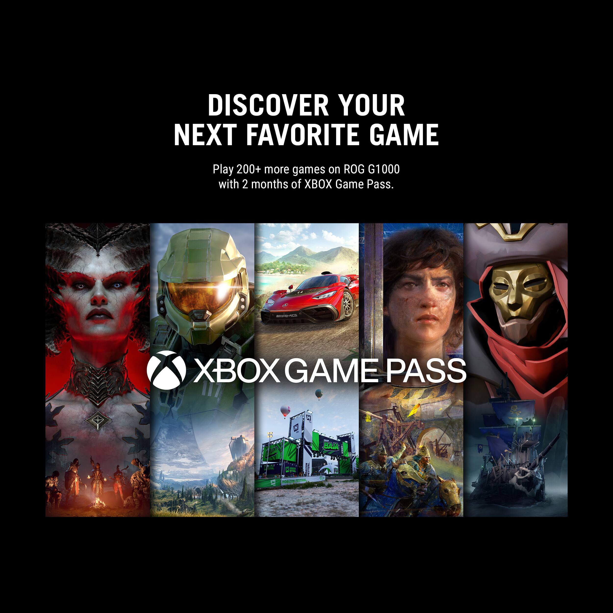 DISCOVER YOUR NEXT FAVORITE GAME

Play 200+ more games on ROG G1000 with 2 months of XBOX Game Pass.

XBOX GAME PASS