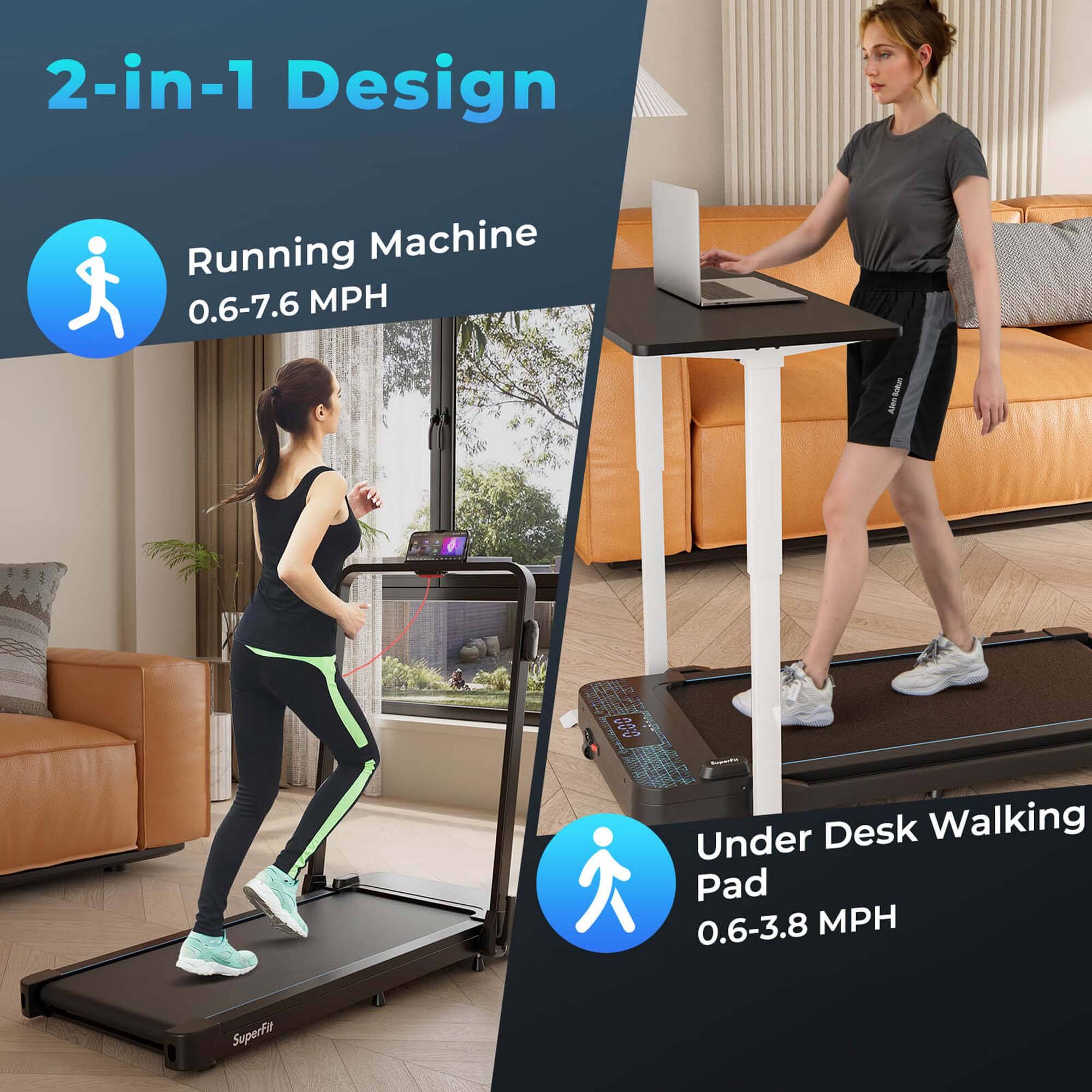 2-in-1 Design

Running Machine
0.6-7.6 MPH

Under Desk Walking Pad
0.6-3.8 MPH