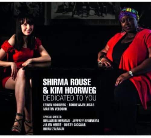 Shirma Rouse & Kim Hoorweg - Dedicated To You  - COMPACT DISCS