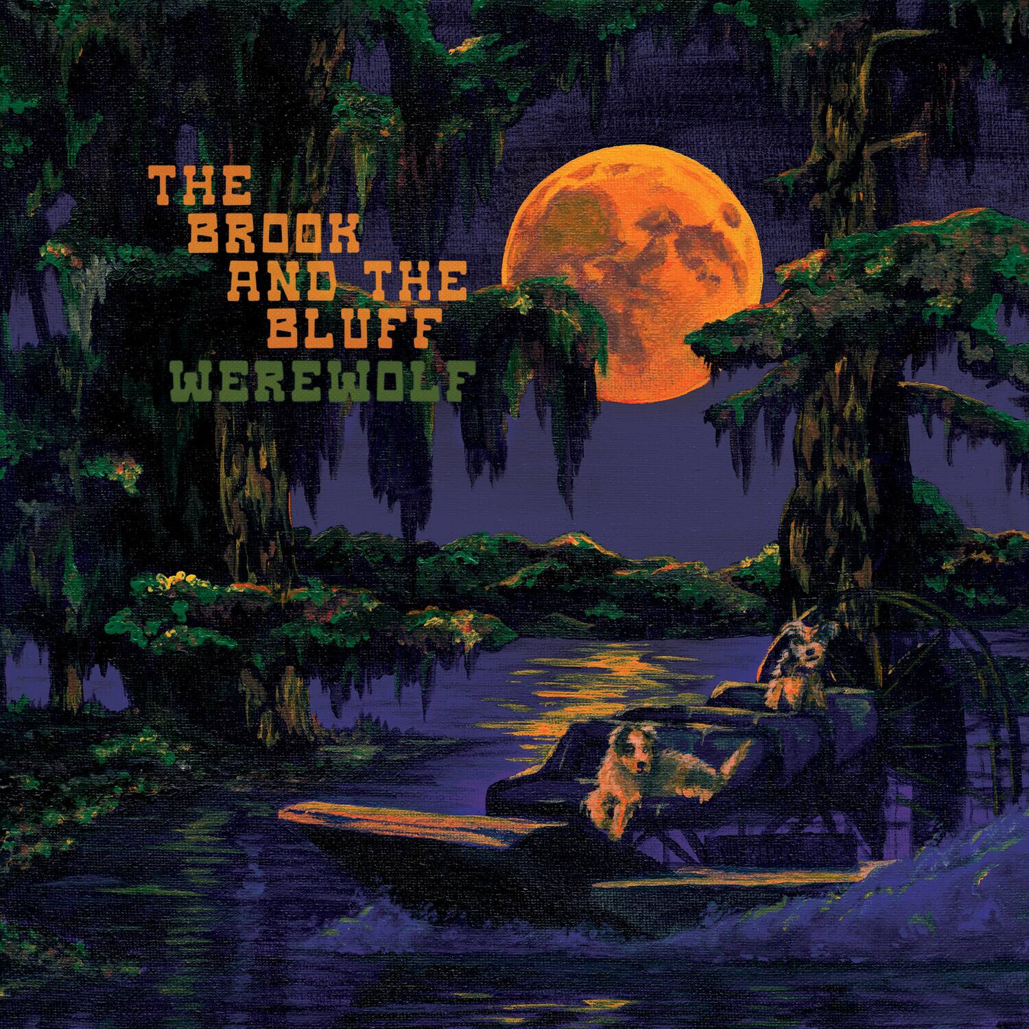 The Brook & The Bluff - Werewolf - VINYL LP