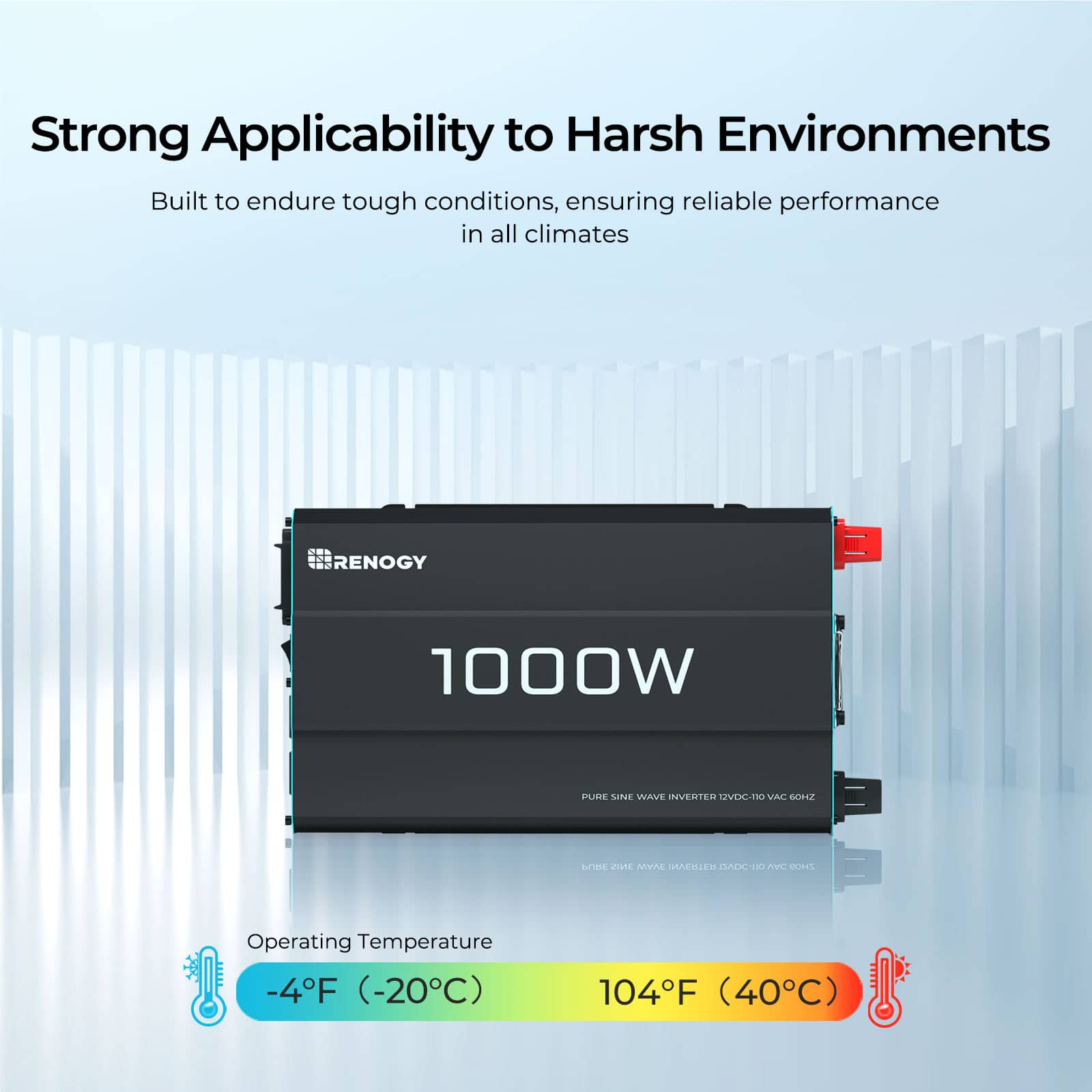 Strong Applicability to Harsh Environments: Built to endure tough conditions, ensuring reliable performance in all climates. Renogy 1000W Pure Sine Wave Inverter with M2 Mini US Plug Adapter. Operating Temperature: -4F (-20C) to 104F (40)