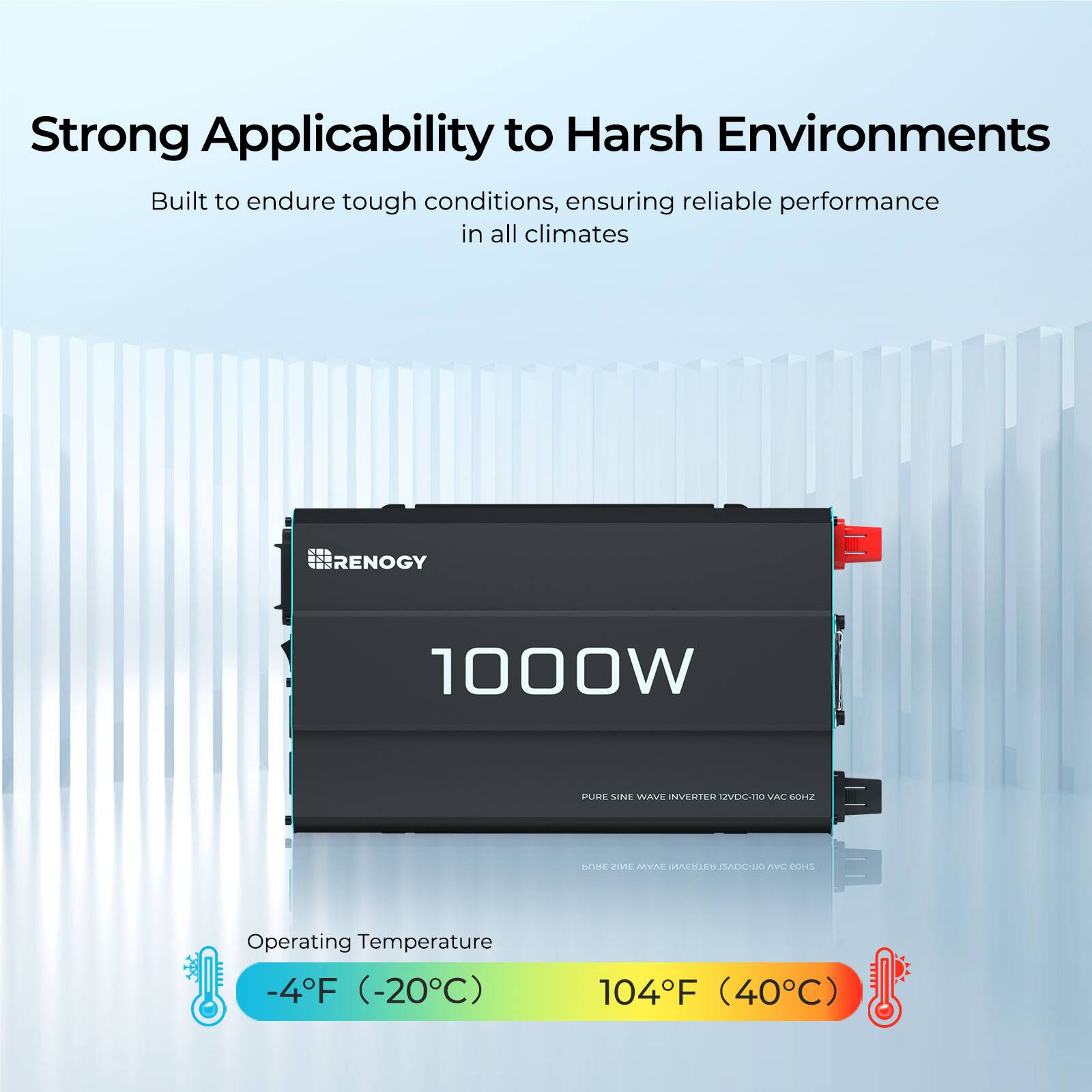 Strong Applicability to Harsh Environments: Built to endure tough conditions, ensuring reliable performance in all climates. Renogy 1000W Pure Sine Wave Inverter with M2 Mini US Plug Adapter. Operating Temperature: -4F (-20C) to 104F (40)