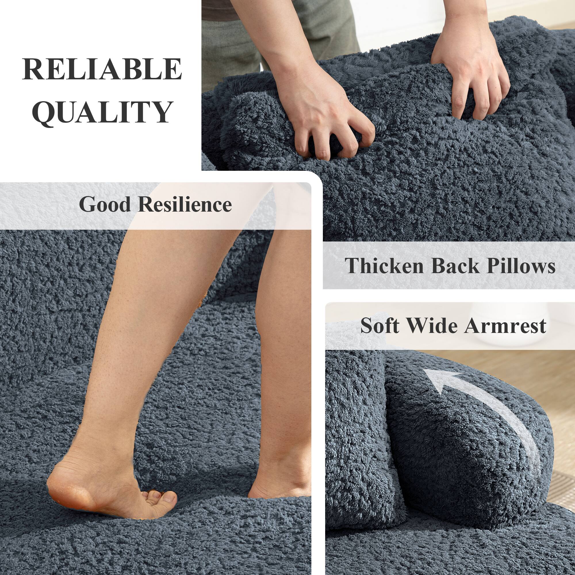 RELIABLE QUALITY

Good Resilience

Thicken Back Pillows

Soft Wide Armrest