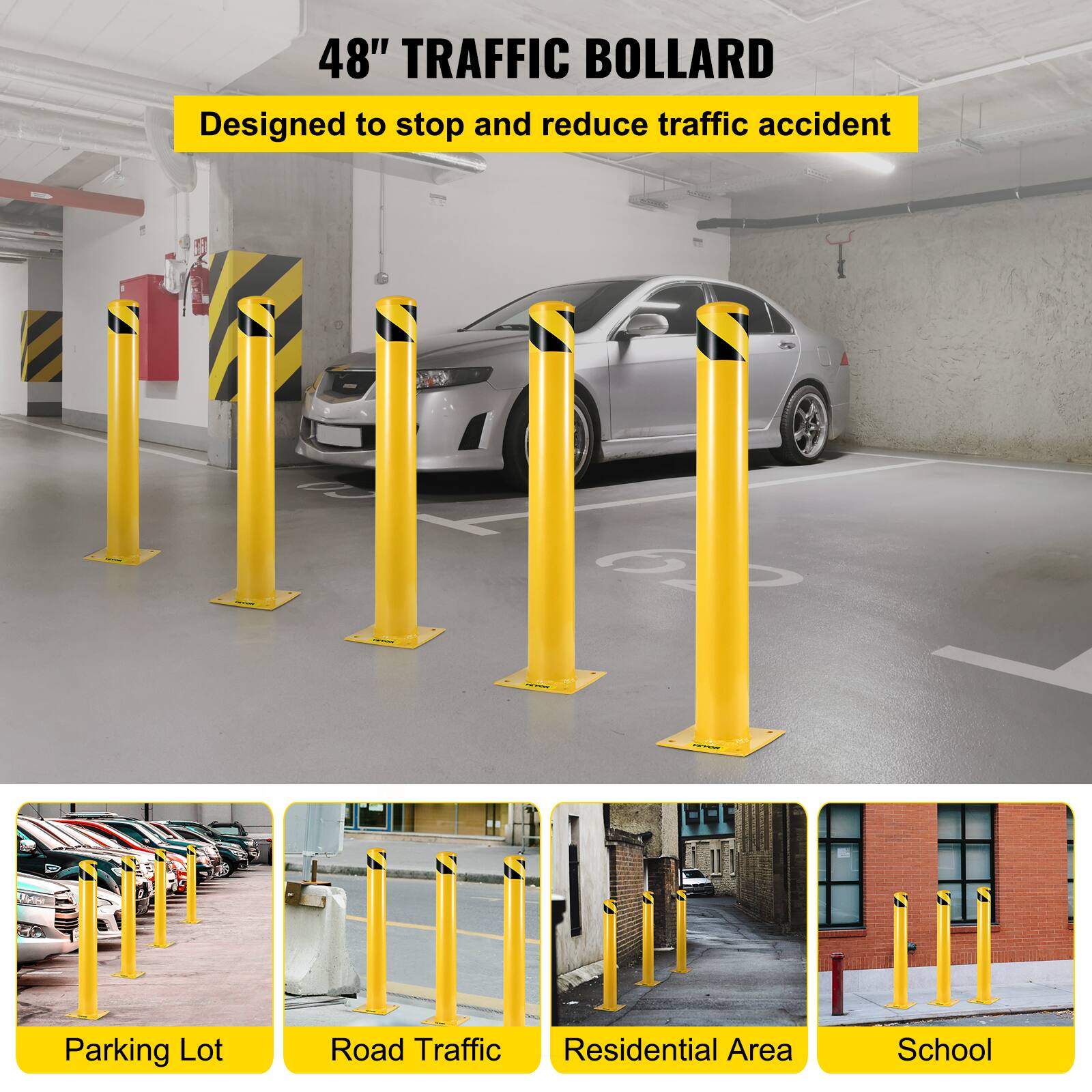 48" TRAFFIC BOLLARD  
Designed to stop and reduce traffic accident  

Parking Lot  
Road Traffic  
Residential Area  
School