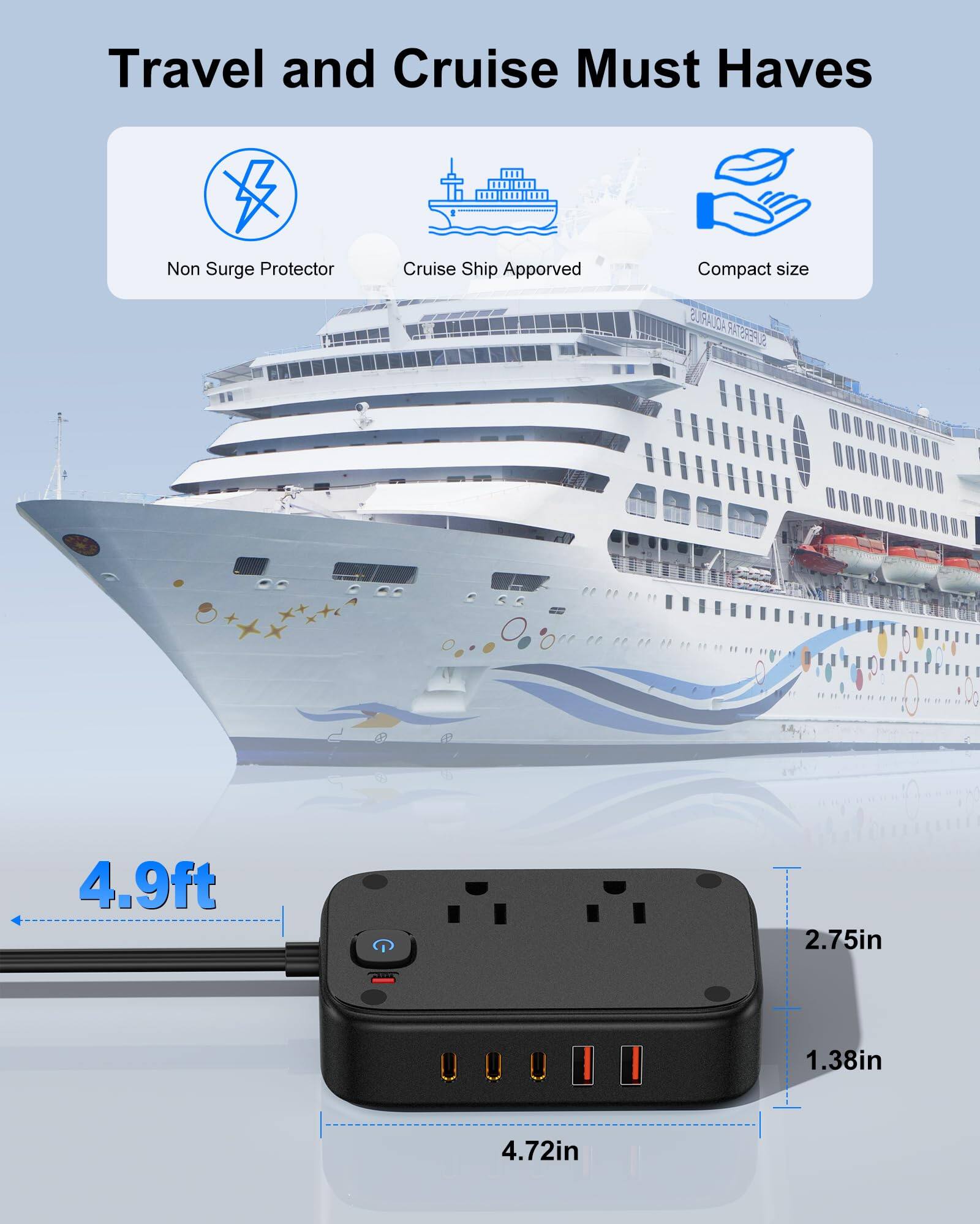 Travel and Cruise Must Haves

Non Surge Protector  
Cruise Ship Approved  
Compact size

ACUARIUS SURFERSTAR

4.9ft  
2.75in  
1.38in  
4.72in