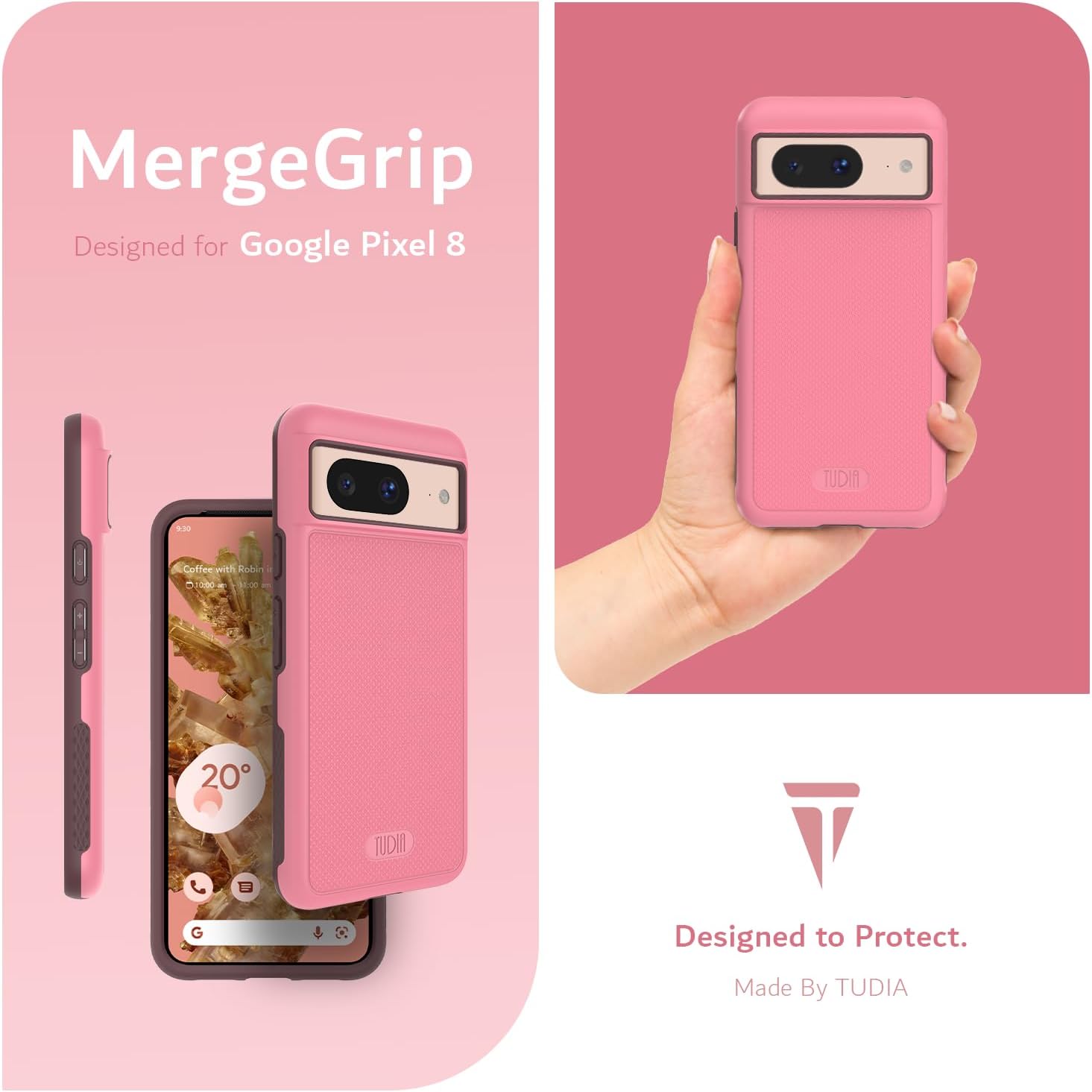 MergeGrip  
Designed for Google Pixel 8  

Designed to Protect.  
Made By TUDIA
