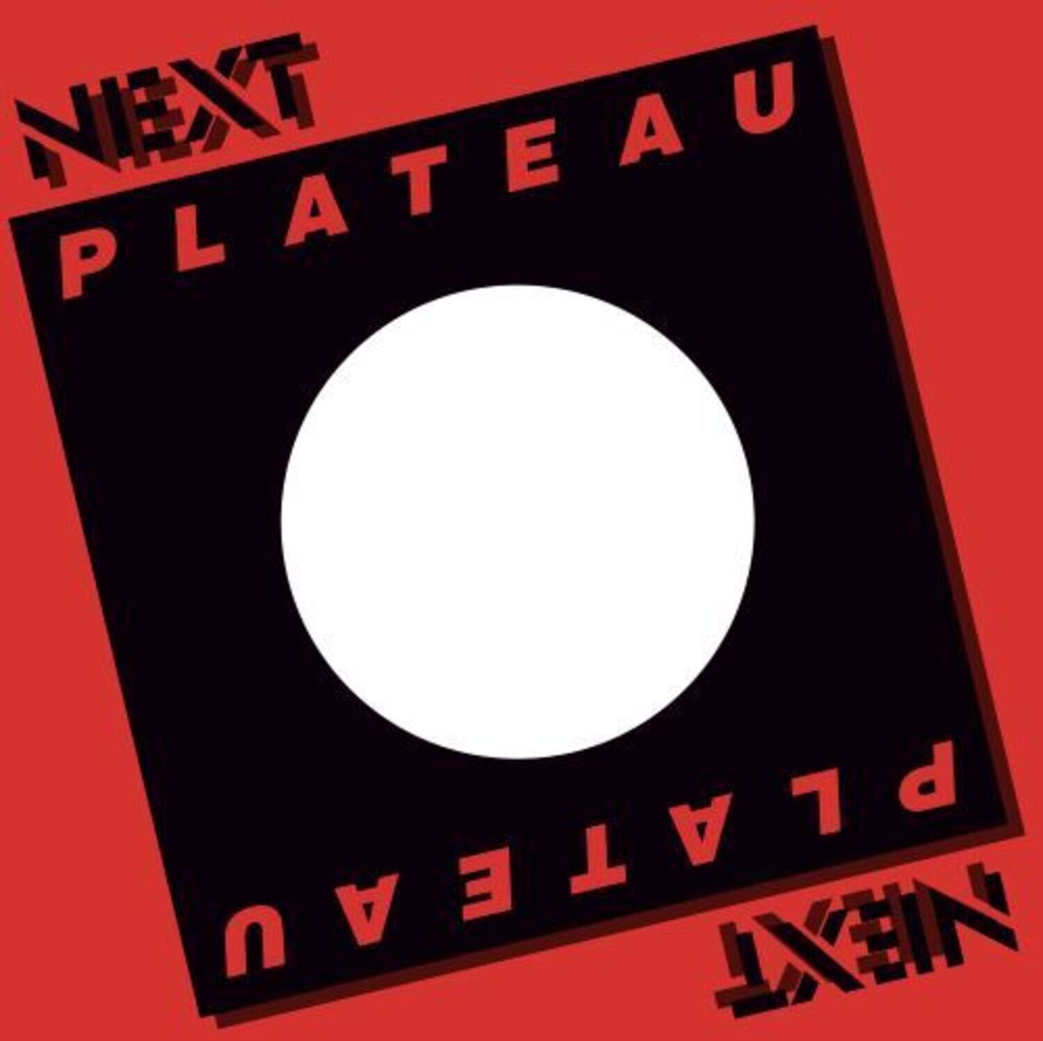 NEXT PLATEAU  
PLATEAU NEXT