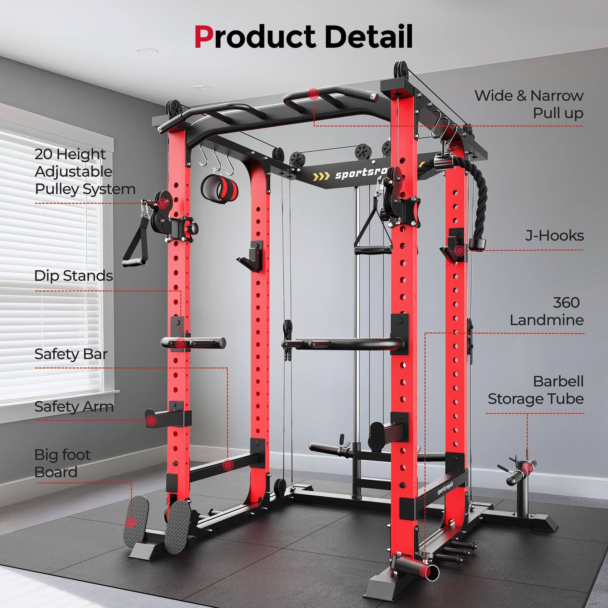 Product Detail

- Wide & Narrow Pull up
- 20 Height Adjustable Pulley System
- J-Hooks
- Dip Stands
- Safety Bar
- Safety Arm
- 360 Landmine
- Barbell Storage Tube
- Big foot Board