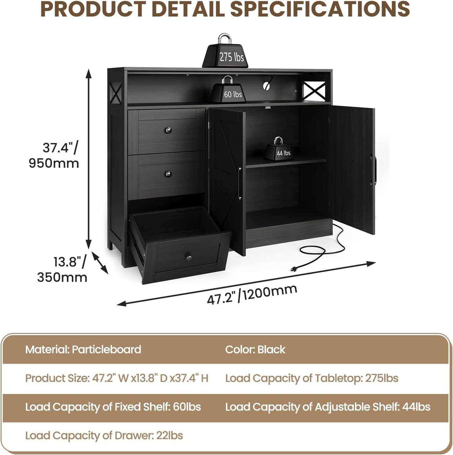 **PRODUCT DETAIL SPECIFICATIONS**

- **Material:** Particleboard
- **Color:** Black
- **Product Size:** 47.2" W x 13.8" D x 37.4" H
- **Load Capacity of Tabletop:** 275 lbs
- **Load Capacity of Fixed Shelf:** 60 lbs
- **Load Capacity of Adjustable Shelf:** 44 lbs
- **Load Capacity of Drawer:** 22 lbs

**Dimensions:**
- Height: 37.4" / 950mm
- Depth: 13.8" / 350mm
- Width: 47.2" / 1200mm