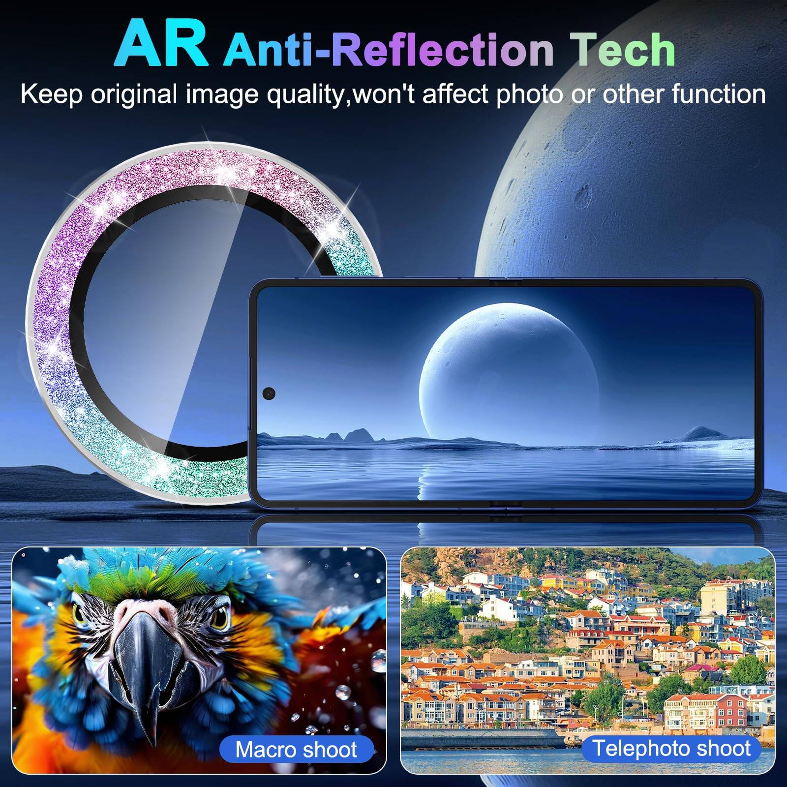 AR Anti-Reflection Tech  
Keep original image quality, won't affect photo or other function  
Macro shoot  
Telephoto shoot