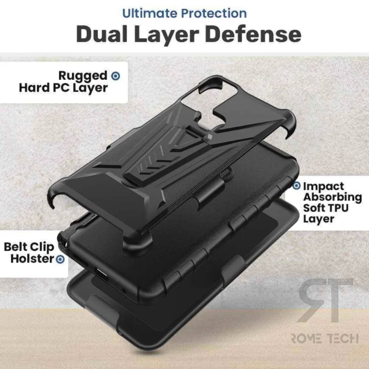 Ultimate Protection Dual Layer Defense  
Rugged Hard PC Layer  
Impact Absorbing Soft TPU Layer  
Belt Clip Holster  
ROME TECH