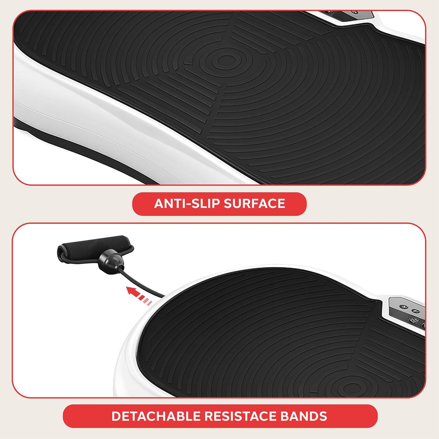 ANTI-SLIP SURFACE  
DETACHABLE RESISTANCE BANDS